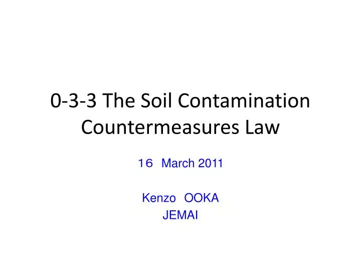 0 3 3 the soil contamination countermeasures law