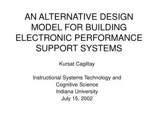 AN ALTERNATIVE DESIGN MODEL FOR BUILDING ELECTRONIC PERFORMANCE SUPPORT SYSTEMS