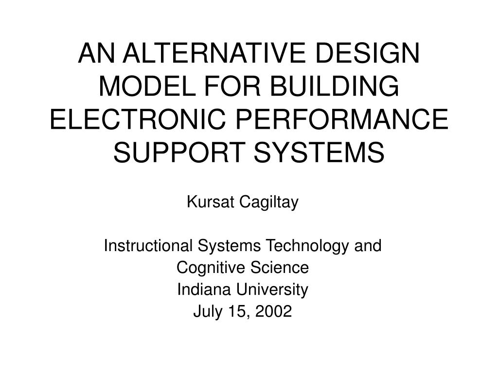 PPT - AN ALTERNATIVE DESIGN MODEL FOR BUILDING ELECTRONIC PERFORMANCE ...