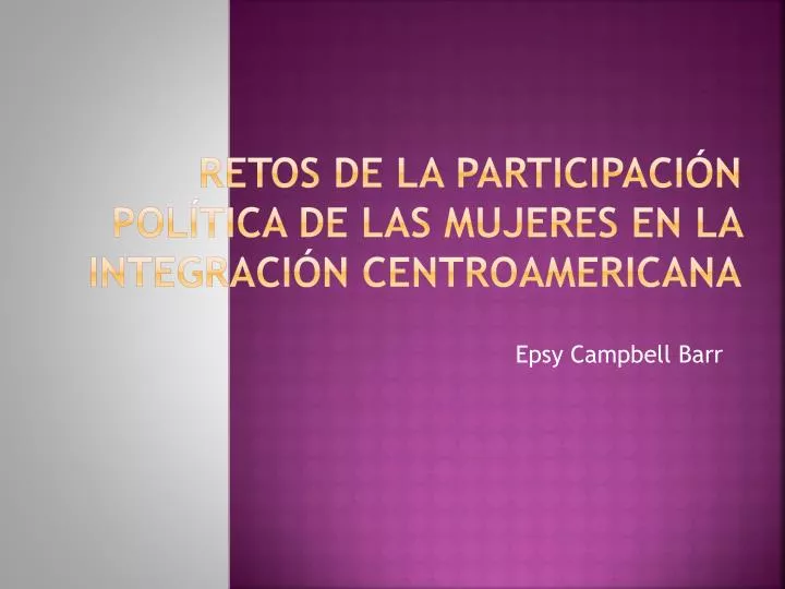 retos de la participaci n pol tica de las mujeres en la integraci n centroamericana