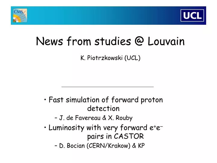 news from studies @ louvain k piotrzkowski ucl