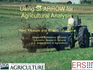 Using SPARROW for Agricultural Analysis
