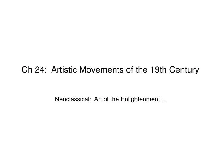 ch 24 artistic movements of the 19th century