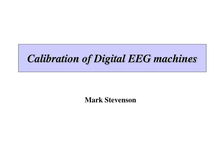 calibration of digital eeg machines