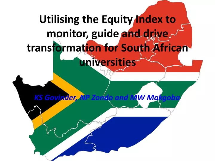 utilising the equity index to monitor guide and drive transformation for south african universities