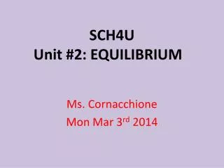 SCH4U Unit #2: EQUILIBRIUM