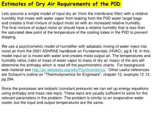 Estimates of Dry Air Requirements of the P0D