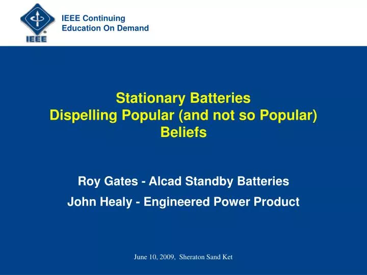 stationary batteries dispelling popular and not so popular beliefs