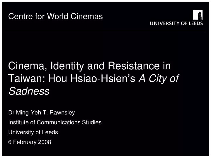 cinema identity and resistance in taiwan hou hsiao hsien s a city of sadness