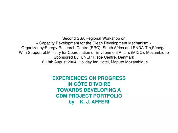 experiences on progress in c te d ivoire towards developing a cdm project portfolio by k j afferi