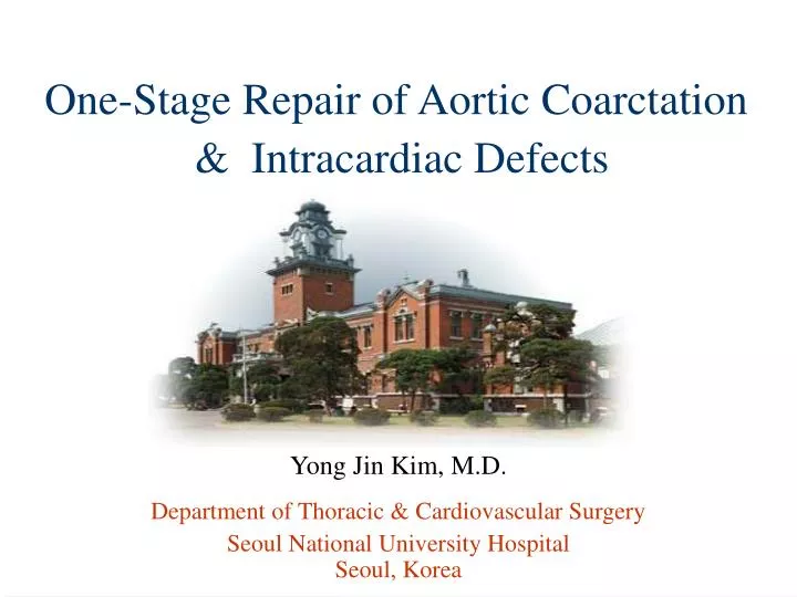 one stage repair of aortic coarctation intracardiac defects