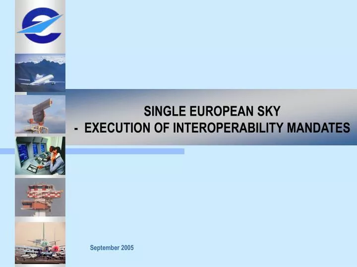 single european sky execution of interoperability mandates