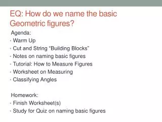EQ: How do we name the basic Geometric figures?