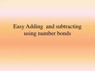 easy adding and subtracting using number bonds