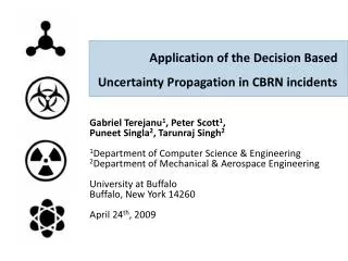 Application of the Decision Based Uncertainty Propagation in CBRN incidents