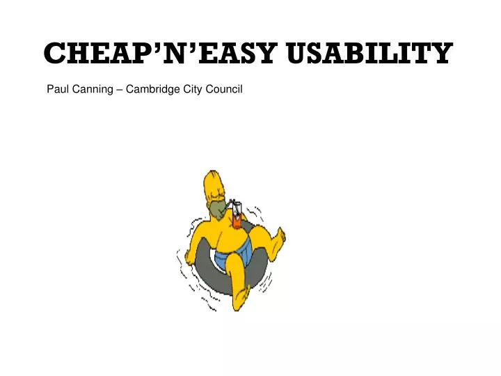 cheap n easy usability