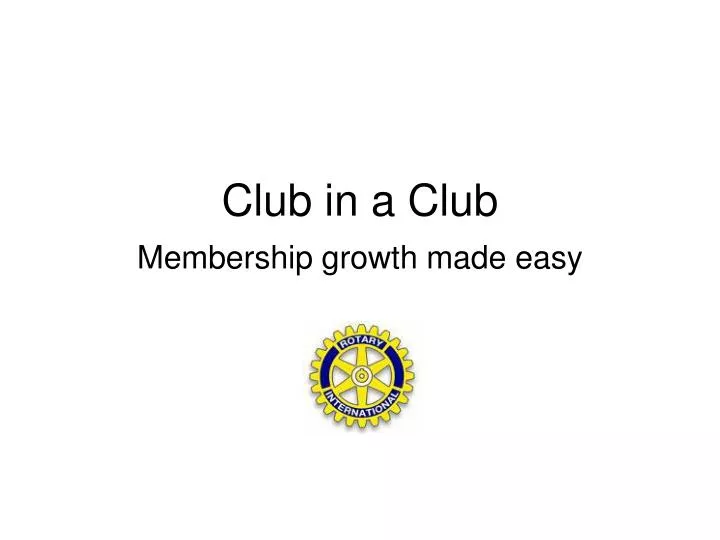 club in a club membership growth made easy