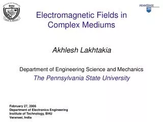 Electromagnetic Fields in Complex Mediums