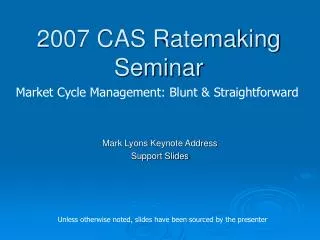 2007 CAS Ratemaking Seminar