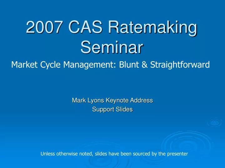 2007 cas ratemaking seminar
