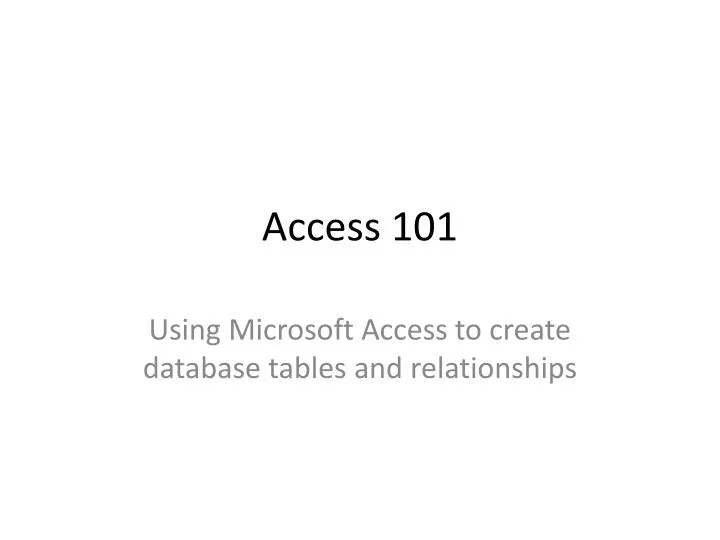access 101