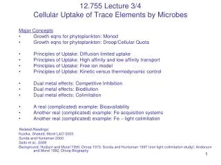 12.755 Lecture 3/4 Cellular Uptake of Trace Elements by Microbes