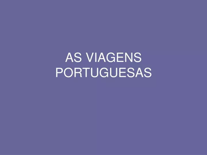 as viagens portuguesas