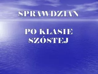 sprawdzian po klasie sz stej
