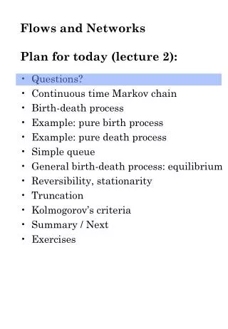 Flows and Networks Plan for today (lecture 2):