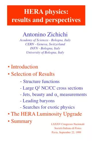 Antonino Zichichi Academy of Sciences - Bologna, Italy CERN - Geneva, Switzerland