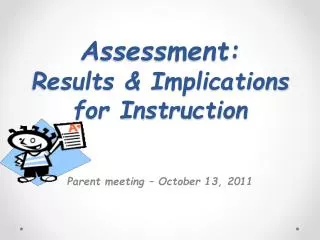 Assessment: Results &amp; Implications for Instruction