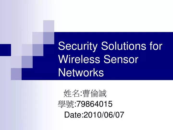 security solutions for wireless sensor networks