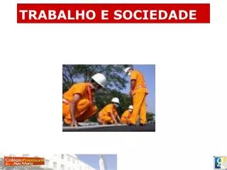 trabalho e sociedade