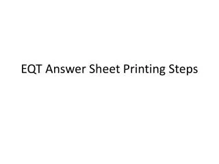 EQT Answer Sheet Printing Steps