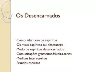 os desencarnados