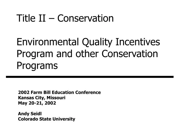 title ii conservation environmental quality incentives program and other conservation programs
