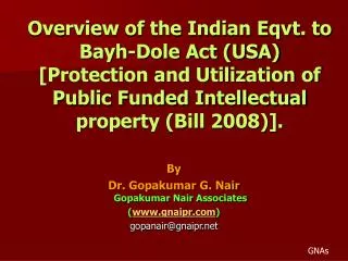 By Dr. Gopakumar G. Nair Gopakumar Nair Associates ( gnaipr ) gopanair@gnaipr
