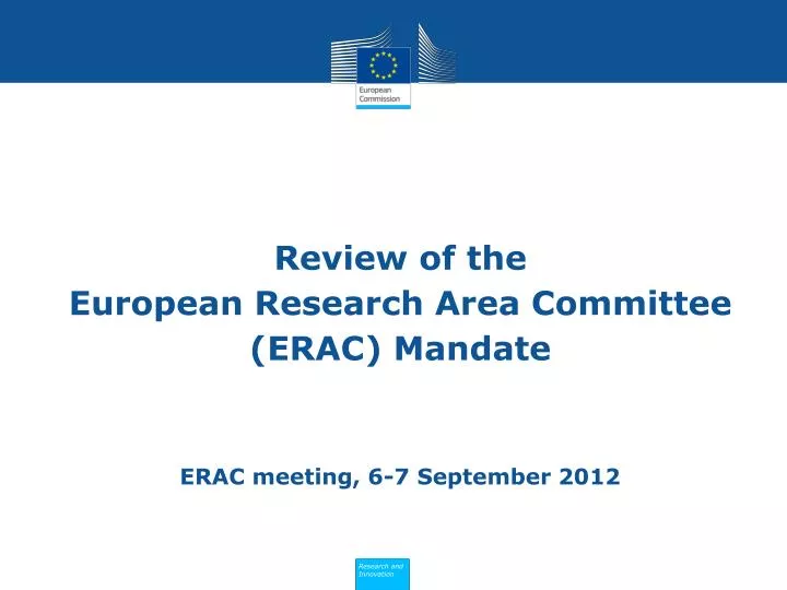 review of the european research area committee erac mandate erac meeting 6 7 september 2012