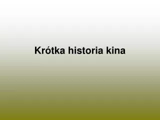 kr tka historia kina