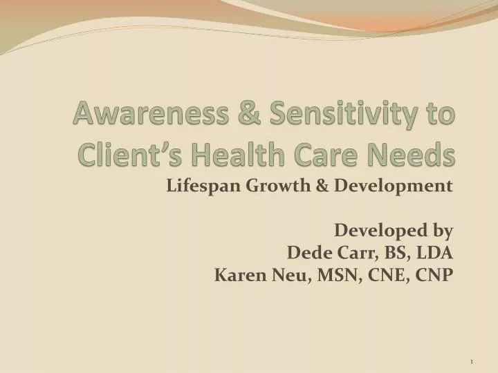 awareness sensitivity to client s health care needs