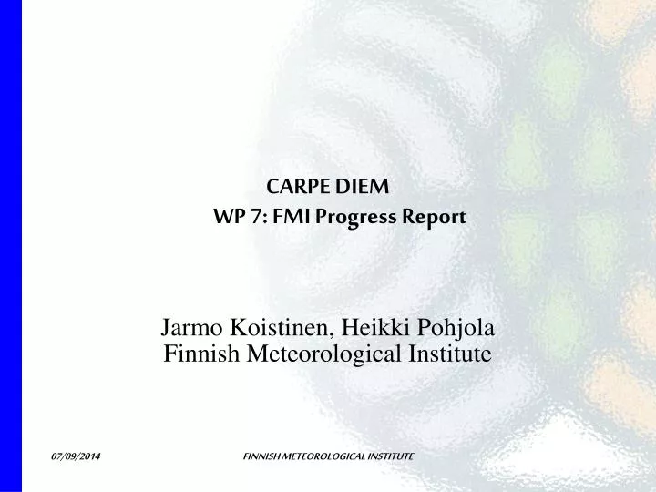 carpe diem wp 7 fmi progress report