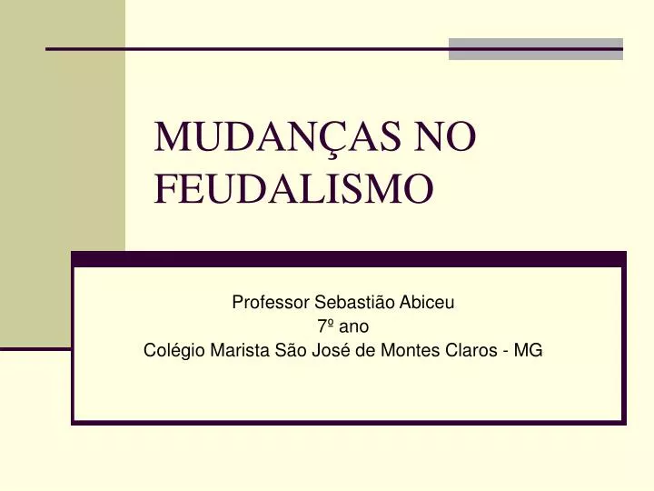 mudan as no feudalismo