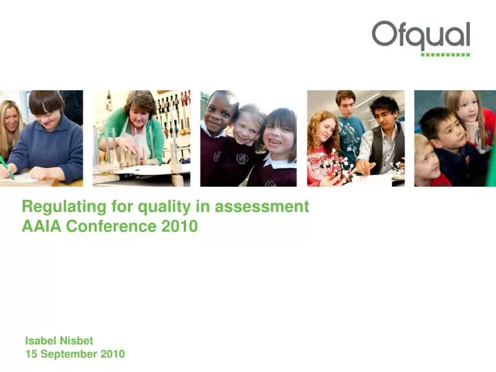 regulating for quality in assessment aaia conference 2010