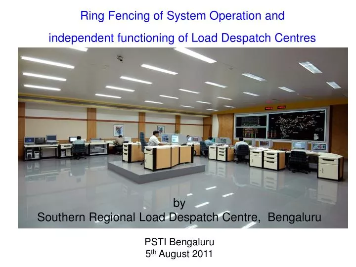 ring fencing of system operation and independent functioning of load despatch centres