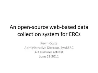 An open-source web-based data collection system for ERCs