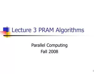 Lecture 3 PRAM Algorithms