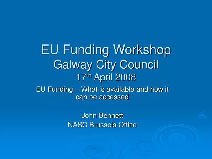 eu funding workshop galway city council 17 th april 2008