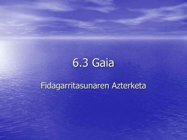 6 3 gaia