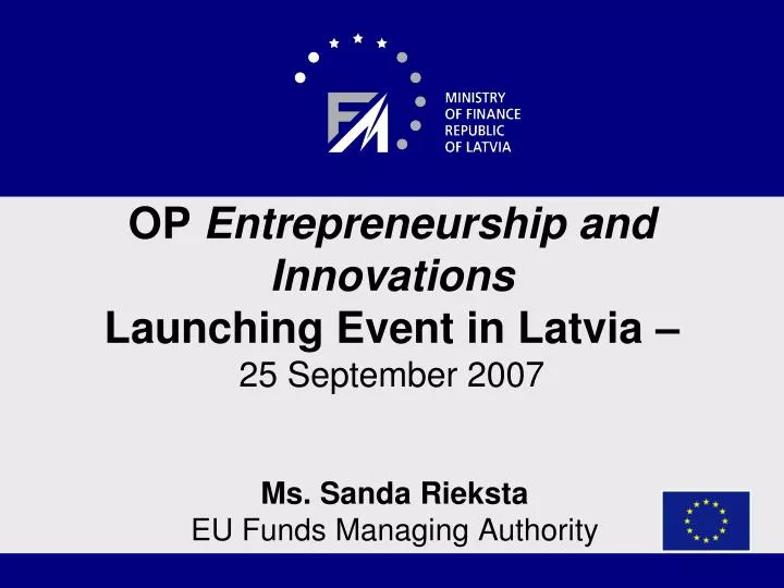 op entrepreneurship and innovations launching event in latvia 25 september 2007
