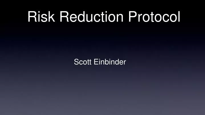 risk reduction protocol